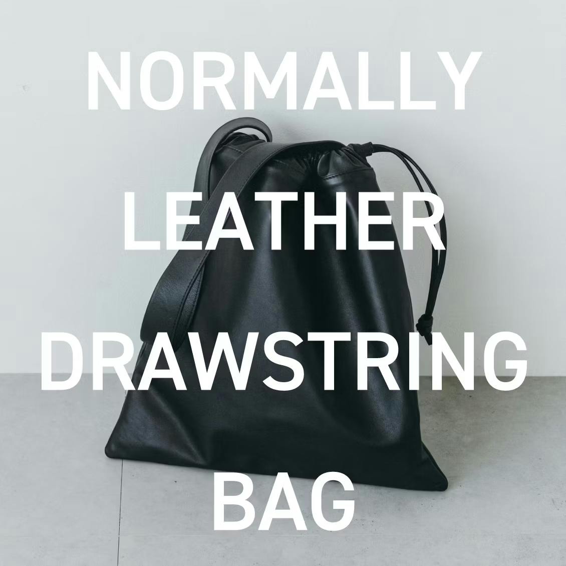 【新商品】NORMALLYレザーのドローストリングバッグが発売です