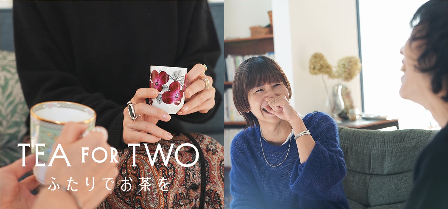 【本日19時後編公開！】新番組『TEA FOR TWO ふたりでお茶を』